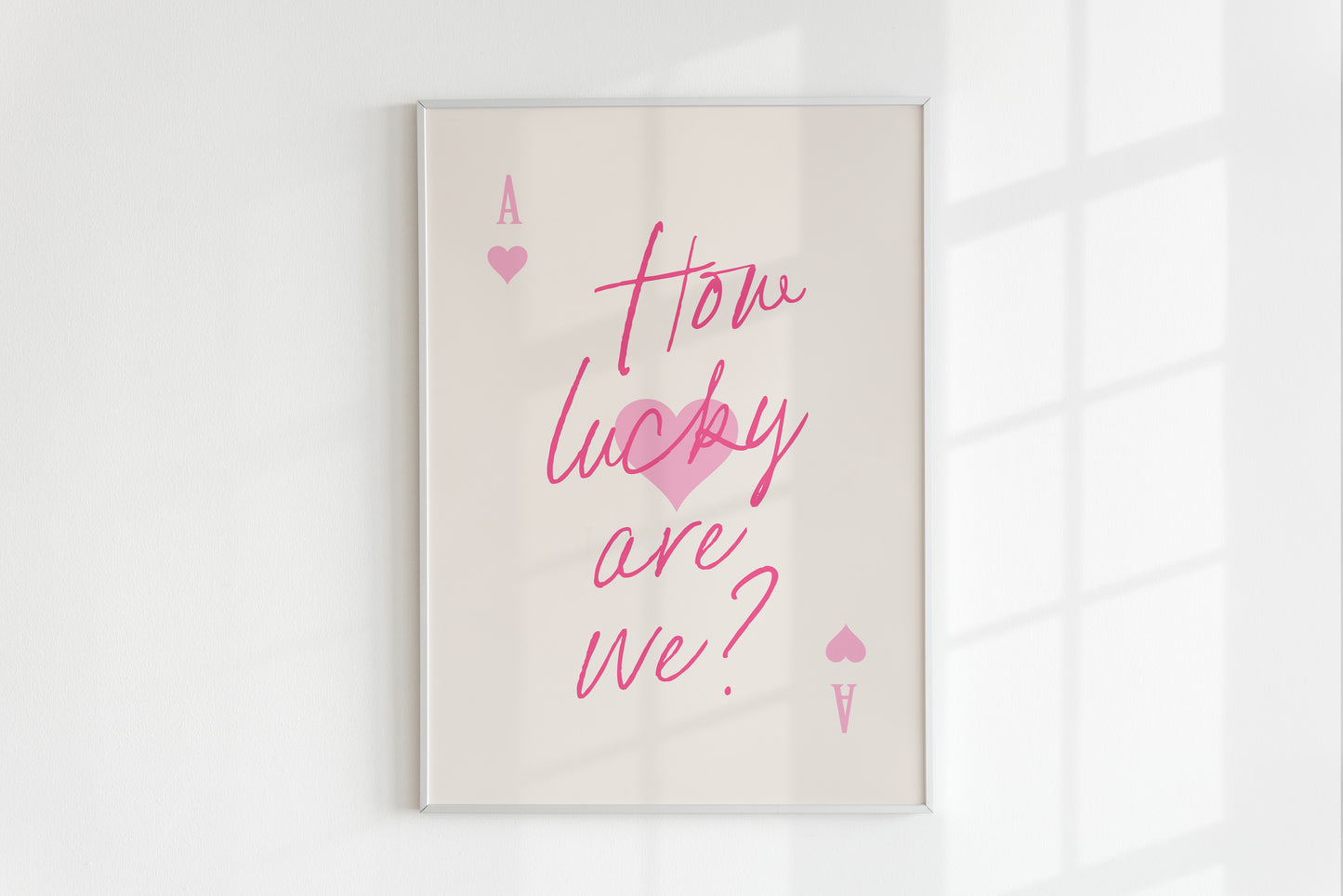 How Lucky Are We Pink Ace Card