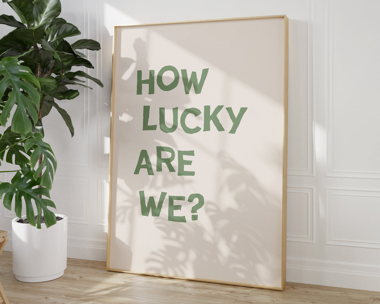 Sage Green How Lucky Are We Quote