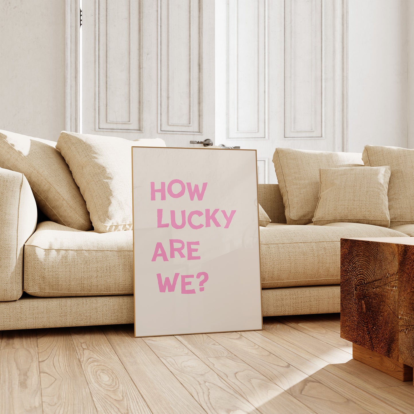 Pink How Lucky Are We Quote