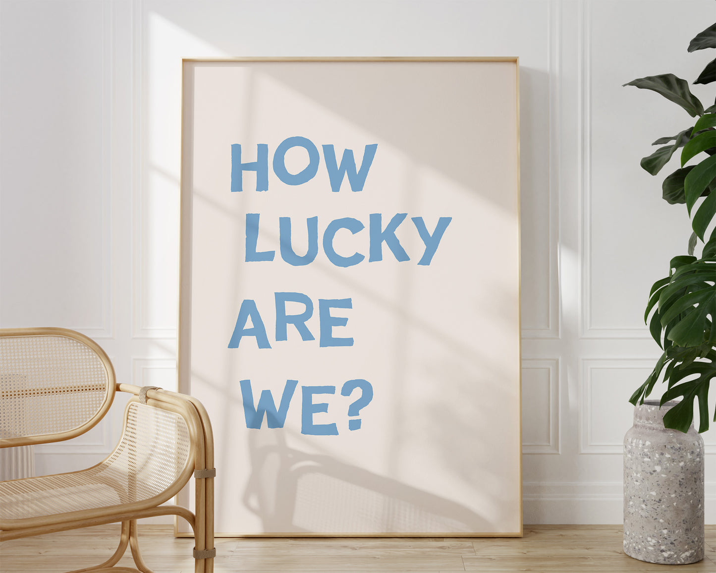 Blue How Lucky Are We Quote