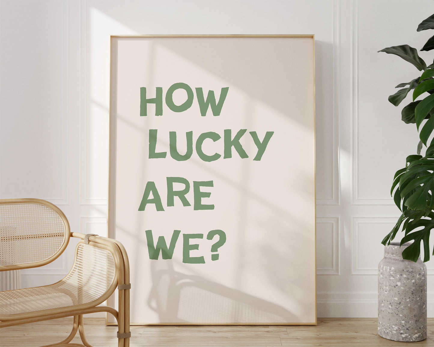 Sage Green How Lucky Are We Quote