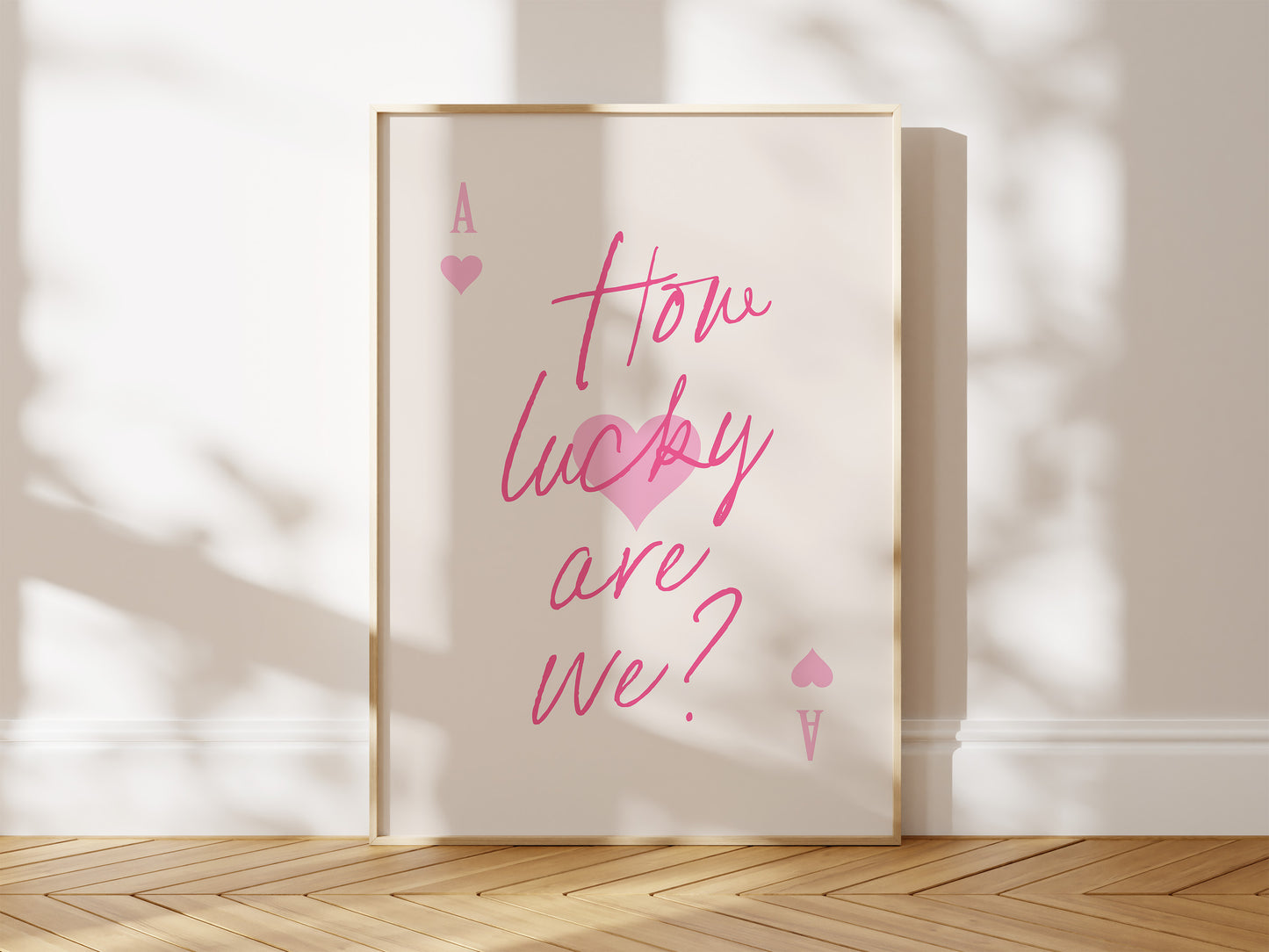 How Lucky Are We Pink Ace Card