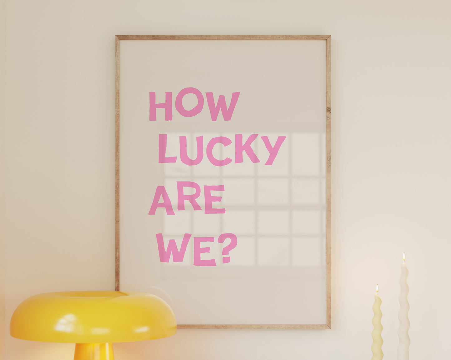 Pink How Lucky Are We Quote