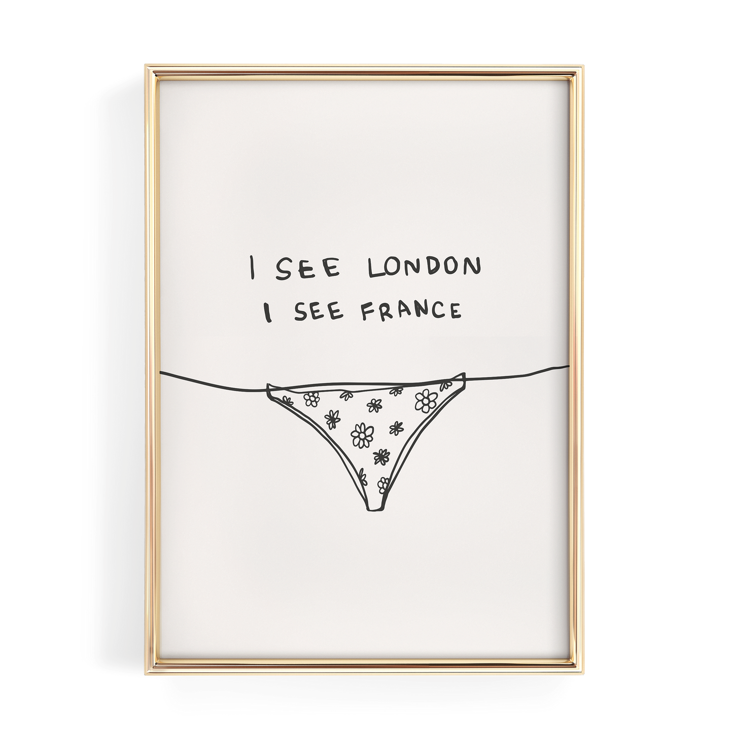 I See London I See France | Bathroom Wall Art | Funny Black and White Print for Dorm Room