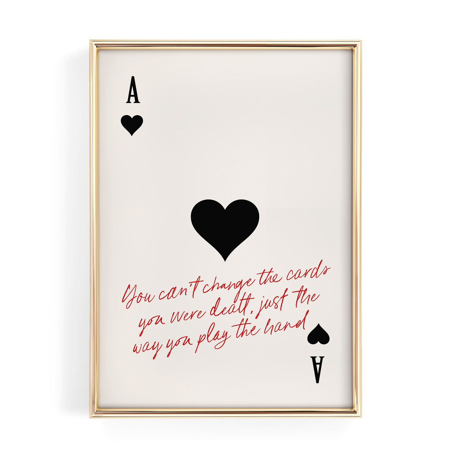 You Can't Change Ace of Hearts