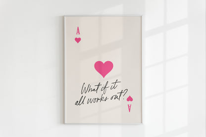 What if it All Works Out Pink Ace