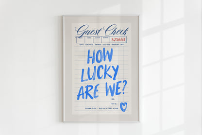 Blue How Lucky Are We Guest Check