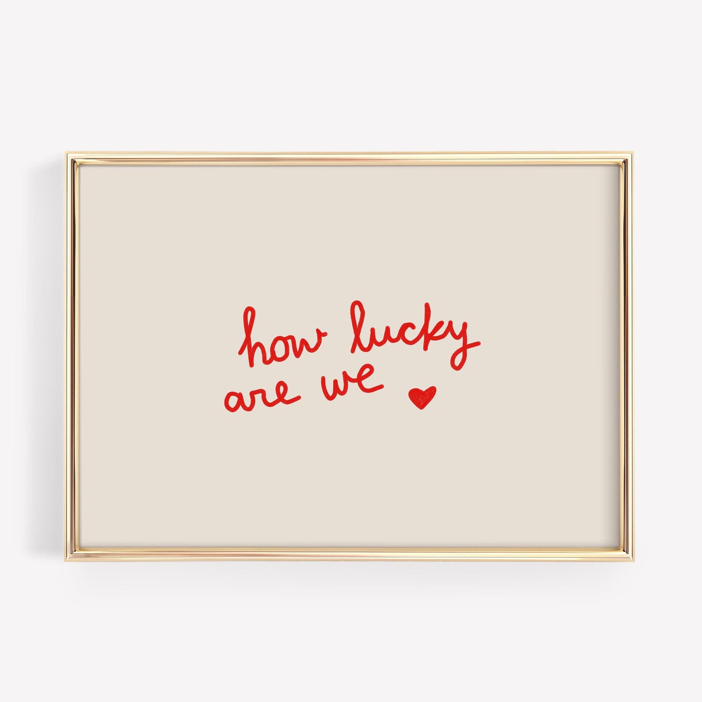 How Lucky Are We Print | Red Love Quote | Romantic Wall Art for Bedroom