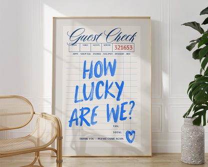 Blue How Lucky Are We Guest Check