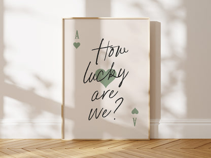 How Lucky Are We Sage Green Ace Card