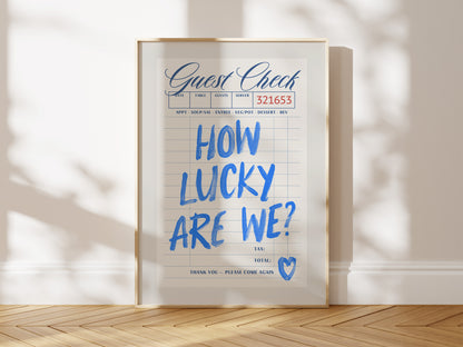 Blue How Lucky Are We Guest Check