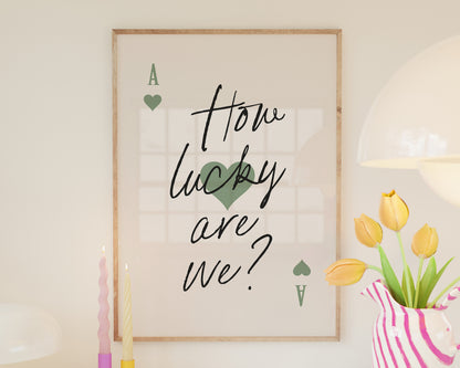 How Lucky Are We Sage Green Ace Card
