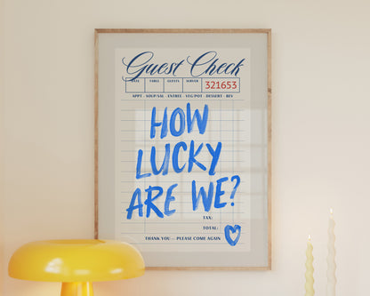 Blue How Lucky Are We Guest Check