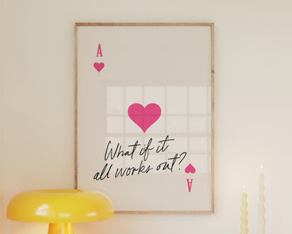 What if it All Works Out Pink Ace