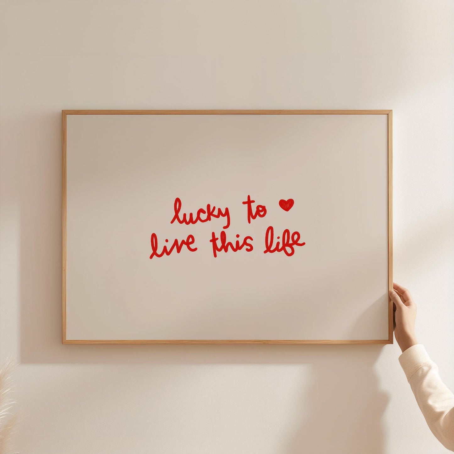 Lucky To Live This Life Print | Gratitude Wall Art | Red Handwritten Quote | Minimalist Decor