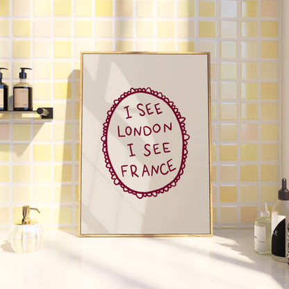 I See London I See France Print | Funny Bathroom Decor | Cheeky Wall Art | Burgundy