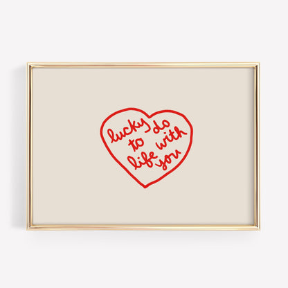 Lucky To Do Life With You Quote | Love Wall Decor | Red Heart Print | Romantic Bedroom Art