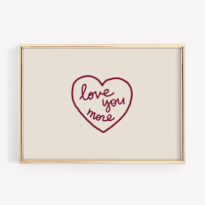 Love You More Wall Art | Burgundy Heart Print | Romantic Bedroom Decor