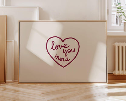 Love You More Wall Art | Burgundy Heart Print | Romantic Bedroom Decor