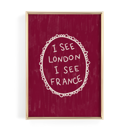 The image is a framed print with the text "I SEE LONDON I SEE FRANCE" written in white on a red background.