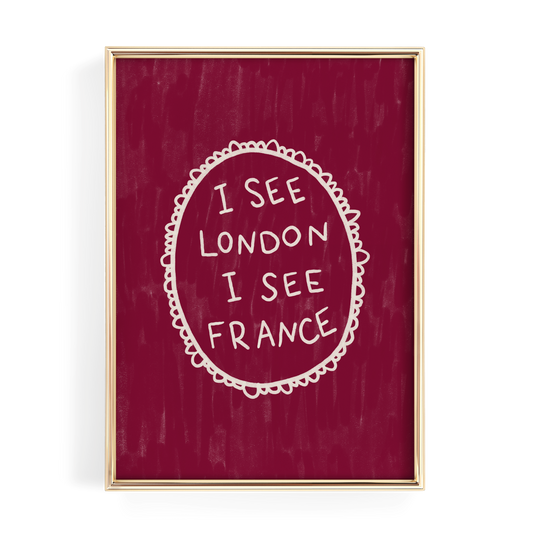 The image is a framed print with the text "I SEE LONDON I SEE FRANCE" written in white on a red background.