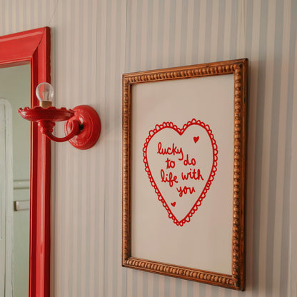 Lucky To Do Life With You Heart Print | Romantic Red Bedroom Art | Love Wall Art