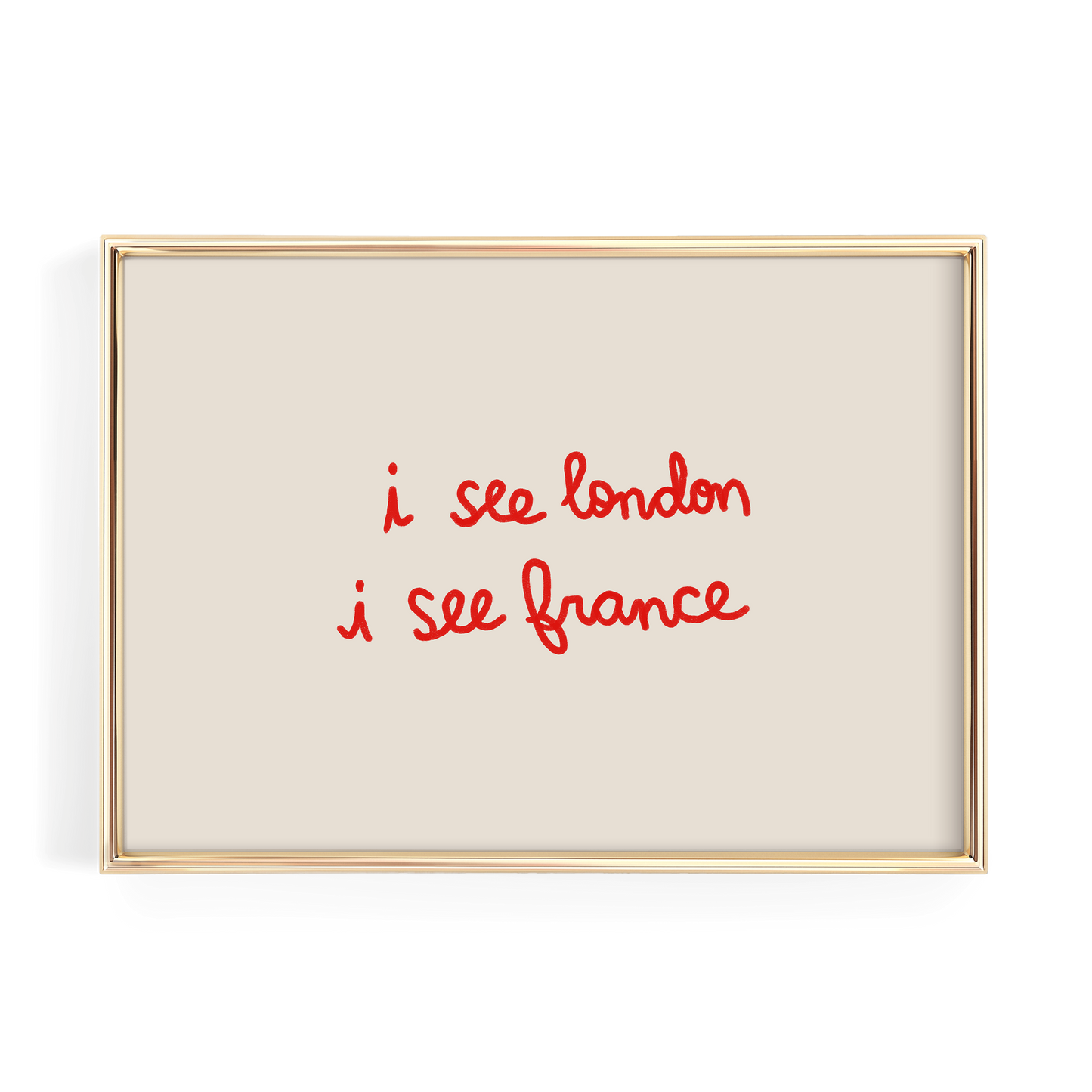 the text "i see london i see france" written in red cursive font on a beige background.