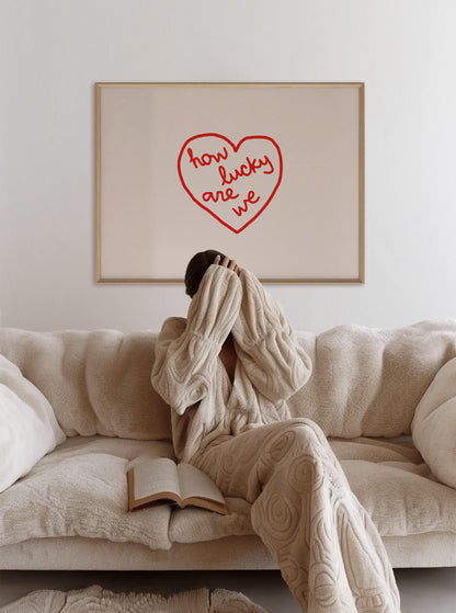 How Lucky Are We Red Heart Print | Love Wall Art | Romantic Quote | Cozy Bedroom Decor