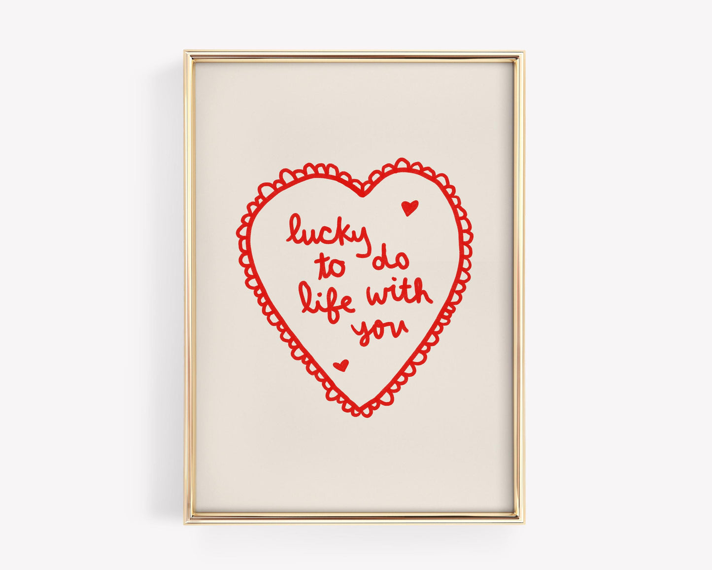 Lucky To Do Life With You Heart Print | Romantic Red Bedroom Art | Love Wall Art