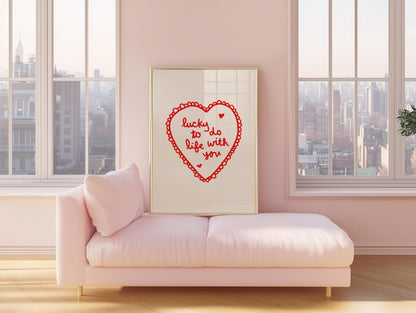 Lucky To Do Life With You Heart Print | Romantic Red Bedroom Art | Love Wall Art