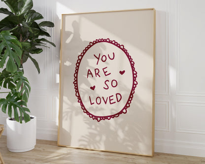 You Are So Loved Lace Print | Burgundy Boho Wall Art Quote | Kids Nursery Room Decor
