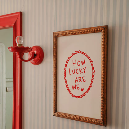How Lucky Are We Quote Print | Romantic Wall Art | Red Bedroom Decor