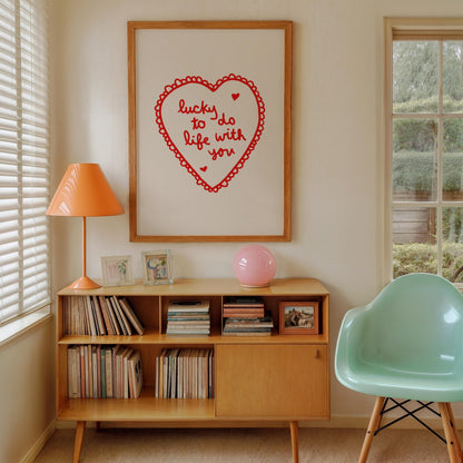 Lucky To Do Life With You Heart Print | Romantic Red Bedroom Art | Love Wall Art