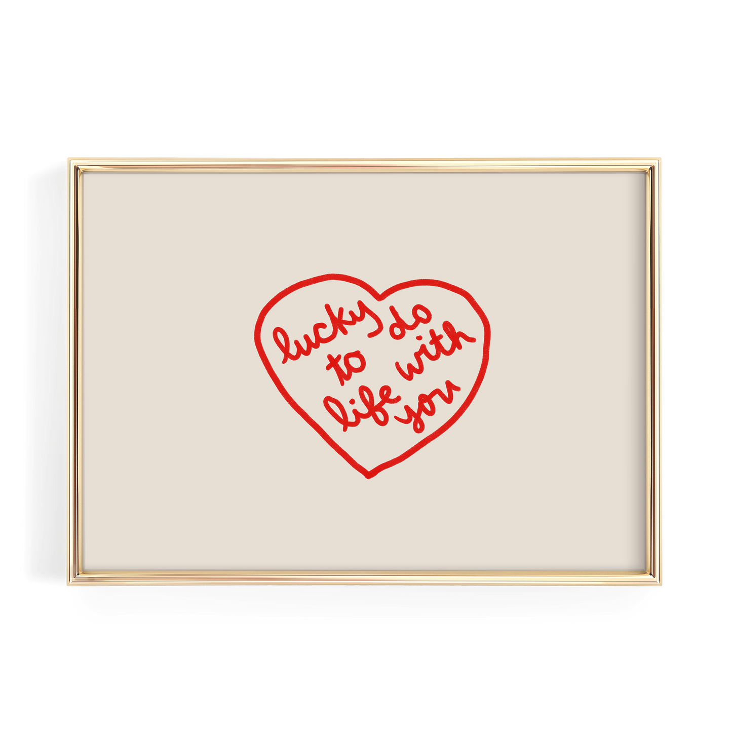 a heart-shaped design with the text "lucky do with life you" written inside it.