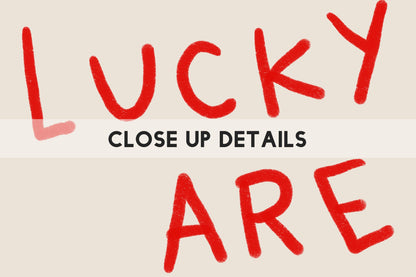 How Lucky Are We Quote Print | Romantic Wall Art | Red Bedroom Decor