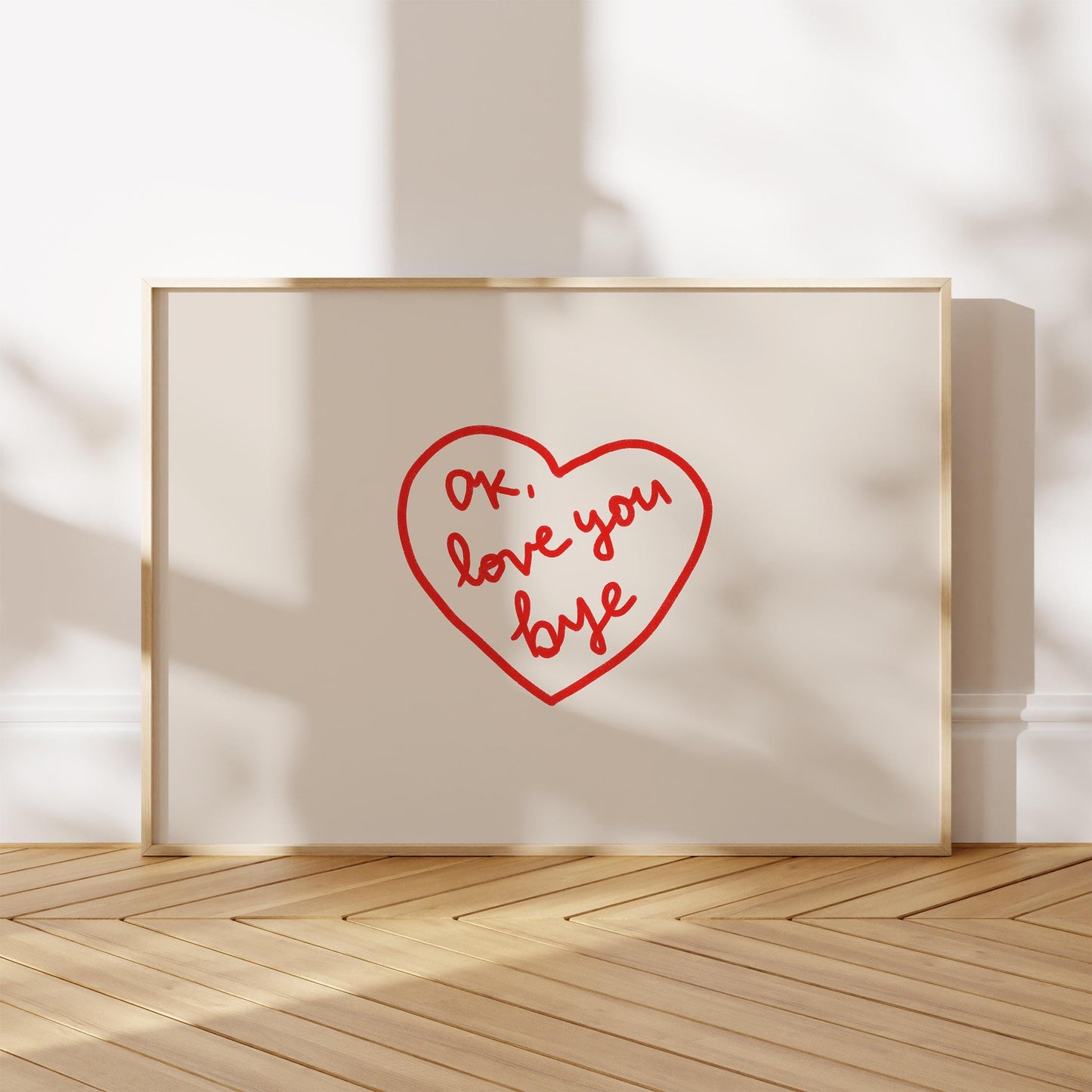 Ok Love You Bye Print | Red Heart Wall Art | Trendy Entryway Decor for Living Room