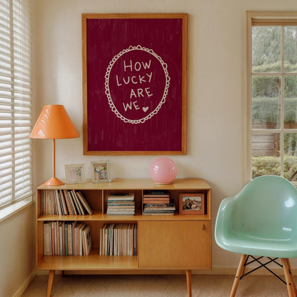 How Lucky Are We Quote Wall Art Print | Romantic Bedroom Decor | Burgundy
