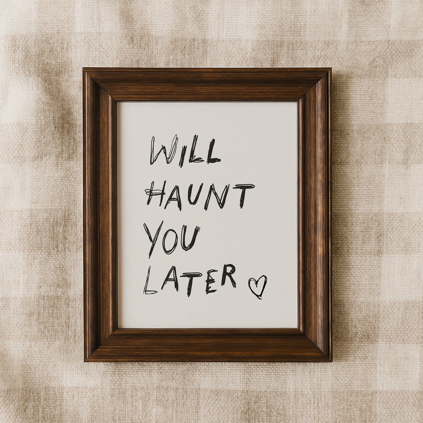 Will Haunt You Later