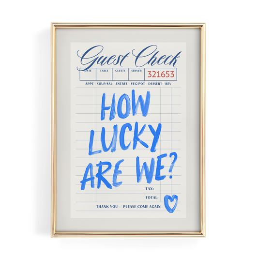 Blue How Lucky Are We Guest Check