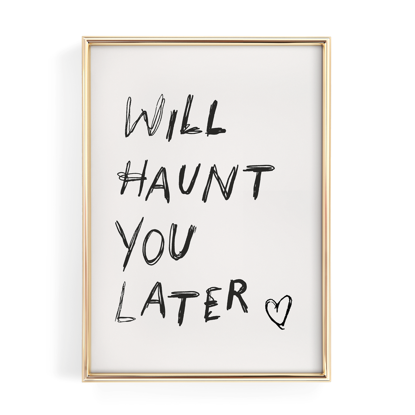Will Haunt You Later