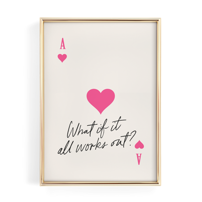 What if it All Works Out Pink Ace