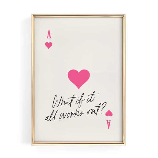 What if it All Works Out Pink Ace